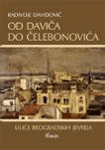 Od Daviča do Čelebonovića : ulice beogradskih Jevreja : Radivoje Davidović