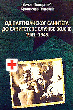 Od partizanskog saniteta do sanitetske službe vojske 1941-1945