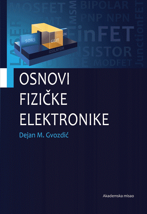 Osnovi fizičke elektronike : Dejan Gvozdić