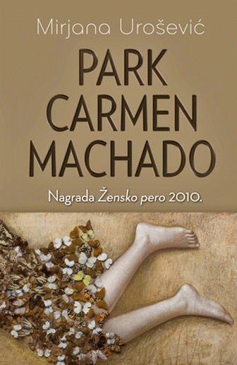 Park Carmen Machado : Mirjana Urošević