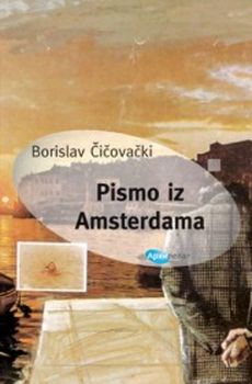Pismo iz Amsterdama i druge nedopisane biografije : Borislav Čičovački