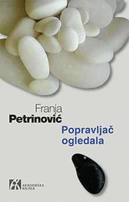 Popravljač ogledala : Franja Petrinović