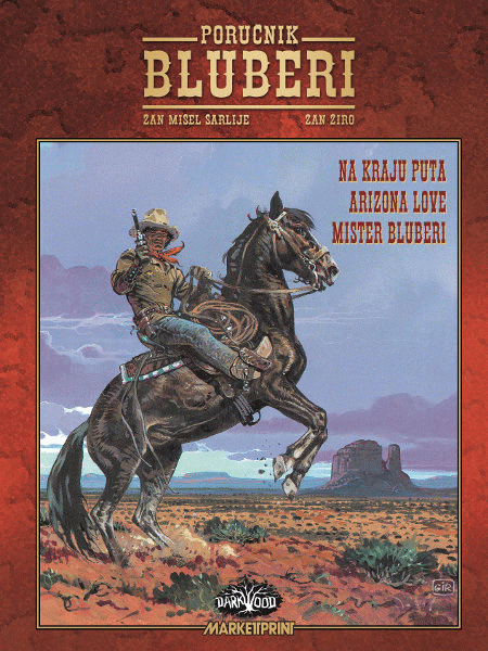 Poručnik Bluberi - Knj. 8 - Na kraju puta, Arizona love, Mister Bluberi