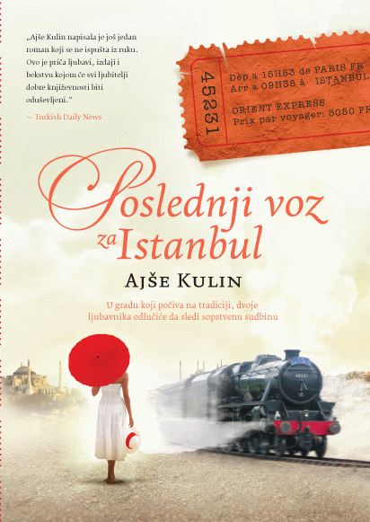 Poslednji voz za Istanbul : Ajše Kulin