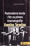 Postmoderna teorija i film na primeru kinematografije Kventina Tarantina