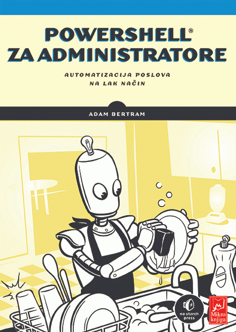 PowerShell za administratore : automatizacija poslova na lak način