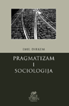 Pragmatizam i sociologija : Emil Dirkem