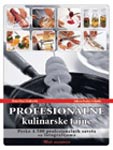 Profesionalne kulinarske tajne - preko 4.500 profesionalnih saveta sa fotografijama