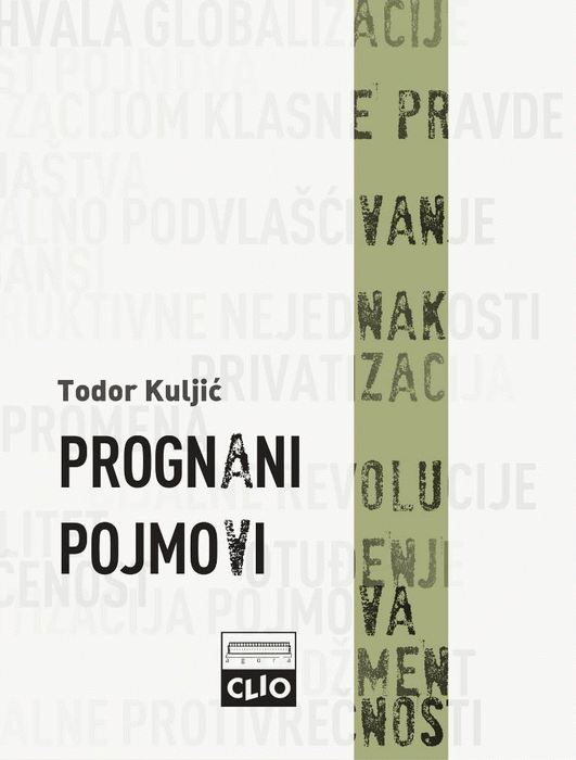 Prognani pojmovi : neoliberalna pojmovna revizija misli o društvu : Todor Kuljić