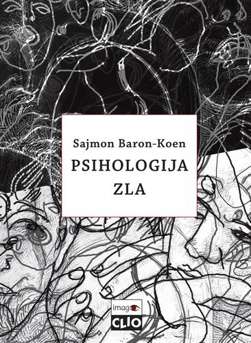 Psihologija zla : Sajmon Baron-Koen