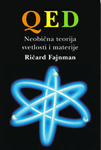 QED - neobična teorija svetlosti i materije : Ričard Fajnman