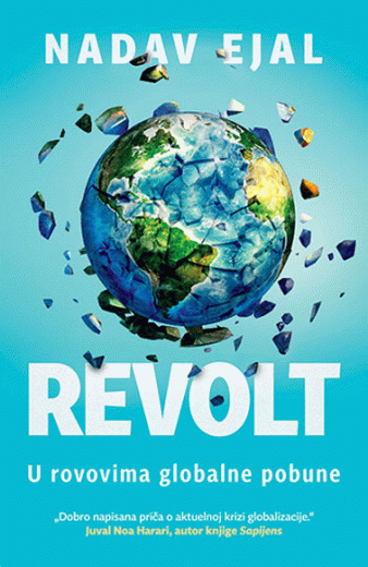 Revolt : u rovovima globalne pobune