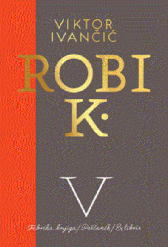 Robi K. V - 2013-2018.