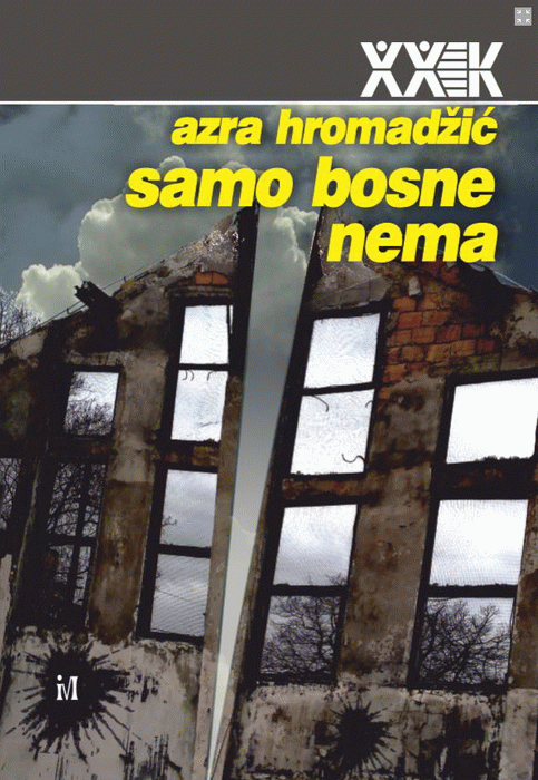Samo Bosne nema