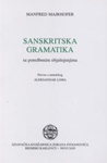 Sanskritska gramatika: sa poredbenim objašnjenjima