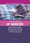 Savremene IP mreže - arhitekture, tehnologije i protokoli