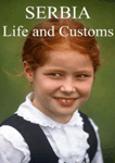 Serbia, Life and Customs