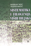 Sistematika i filogenija viših biljaka : Budislav Tatić, Vilotije Blečić