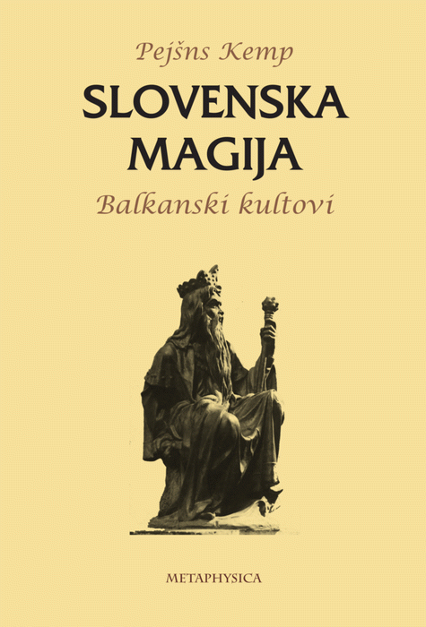 Slovenska magija - Balkanski kultovi