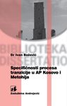 Specifičnosti procesa tranzicije u AP Kosovo i Metohija