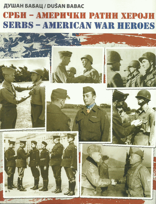 Srbi - američki ratni heroji : Serbs - American War Heroes : Dušan Babac