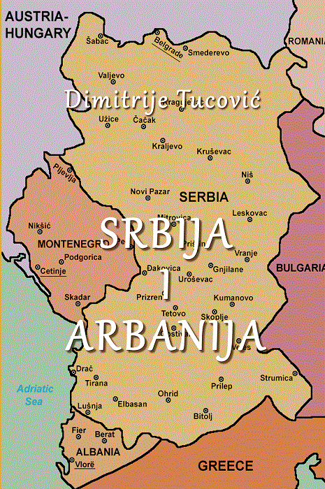 Srbija i Arbanija - jedan prilog kritici zavojevačke politike srpske buržoazije