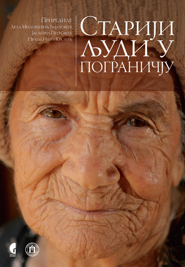 Stariji ljudi u pograničju istočne i jugoistočne Srbije