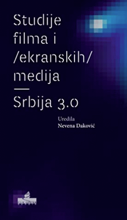 Studije filma i ekranskih medija : Srbija 3. 0