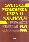 Svetska ekonomska kriza u podunavlju i nemački prodor 1929-1934.