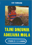 Tajni dnevnik Adrijana Mola (13 3/4 god.) : (starog 13 i 3/4 godina) : Sju Taunzend