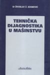 Tehnička dijagnostika u mašinstvu : Živoslav Adamović