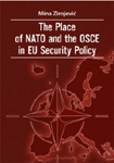 The Place of NATO and the OSCE in a EU Security Policy