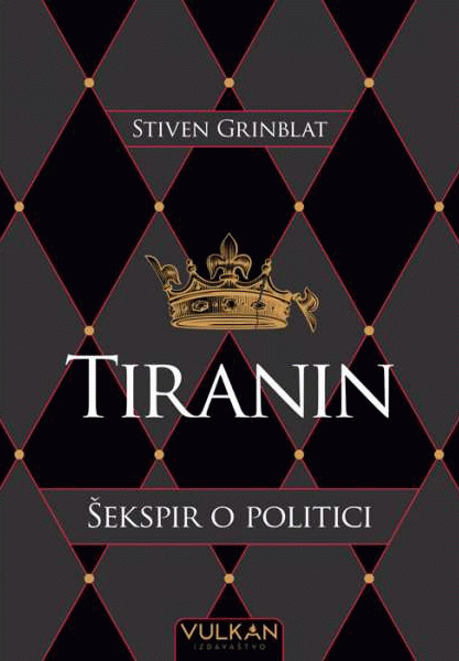 Tiranin : Šekspir o politici
