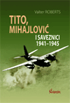 Tito, Mihailović i saveznici 1941-1945