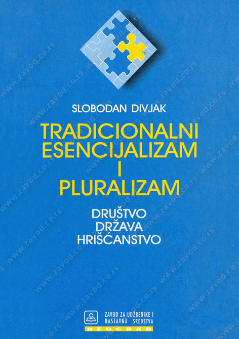 Tradicionalni esencijalizam i pluralizam - društvo, država, hrišćanstvo