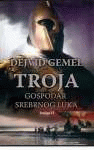 Troja - Gospodar srebrnog luka - knjiga II