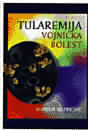 Tularemija - vojnička bolest