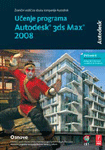 Učenje programa Autodesk 3ds Max 2008 - osnove