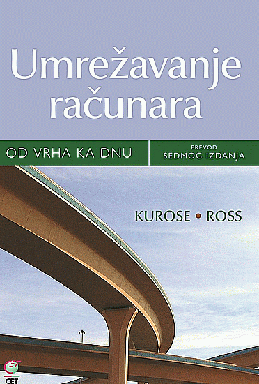 Umrežavanje računara: od vrha ka dnu : prevod 7. izdanja : James F. Kurose, Keith W. Ross