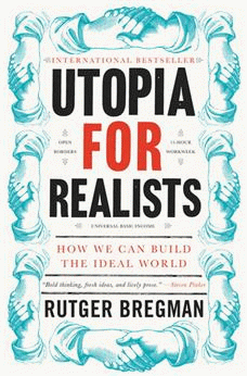 Utopija za realiste: Kako možemo da izgradimo idealan svet