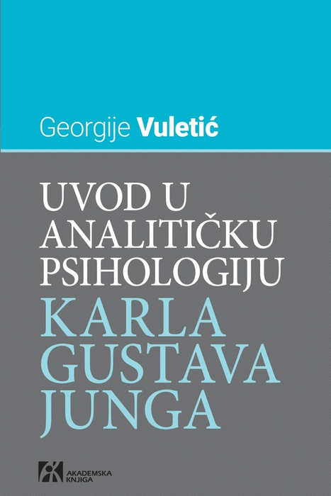 Uvod u analitičku psihologiju Karla Gustava Junga