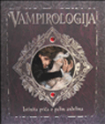 Vampirologija - istinita priča o palim anđelima