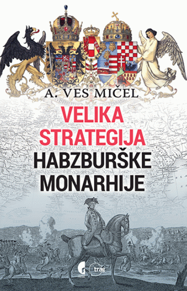 Velika strategija Habzburške monarhije