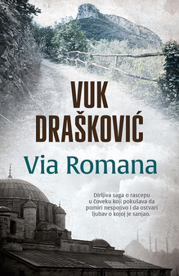 Via Romana : Vuk Drašković