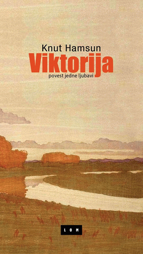 Viktorija - povest jedne ljubavi : Knut Hamsun