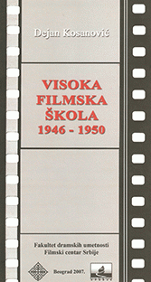 Visoka filmska škola u Beogradu 1946-1950