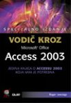 Vodič kroz Microsoft Office Access 2003