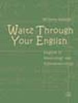 Waltz Through Your English : English in musicology and ethnomusicology : Milijana Grkajac