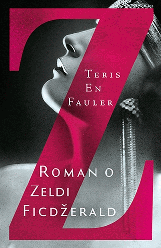 Z: Roman o Zeldi Ficdžerald : Teris En Fauler