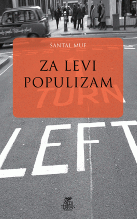 Za levi populizam : Muf Šantal